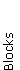 Blocks
